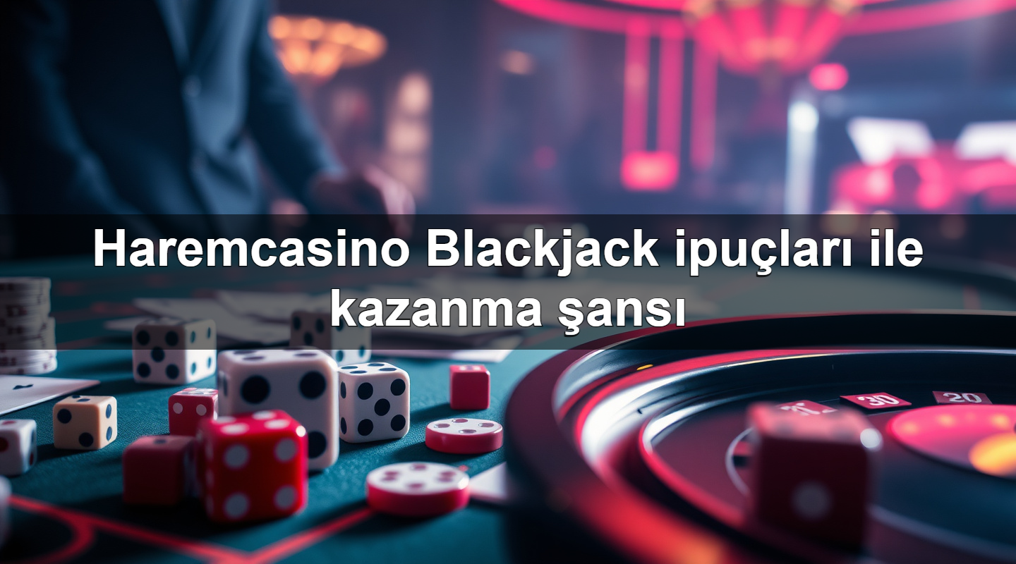 haremcasino blackjack ipu lar ile kazanma ans 1783630762219