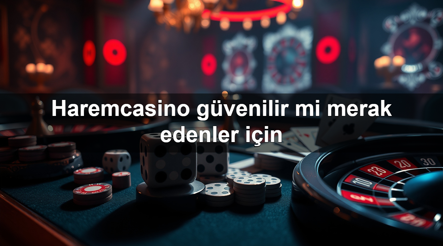 haremcasino g venilir mi merak edenler i in 1783630691673