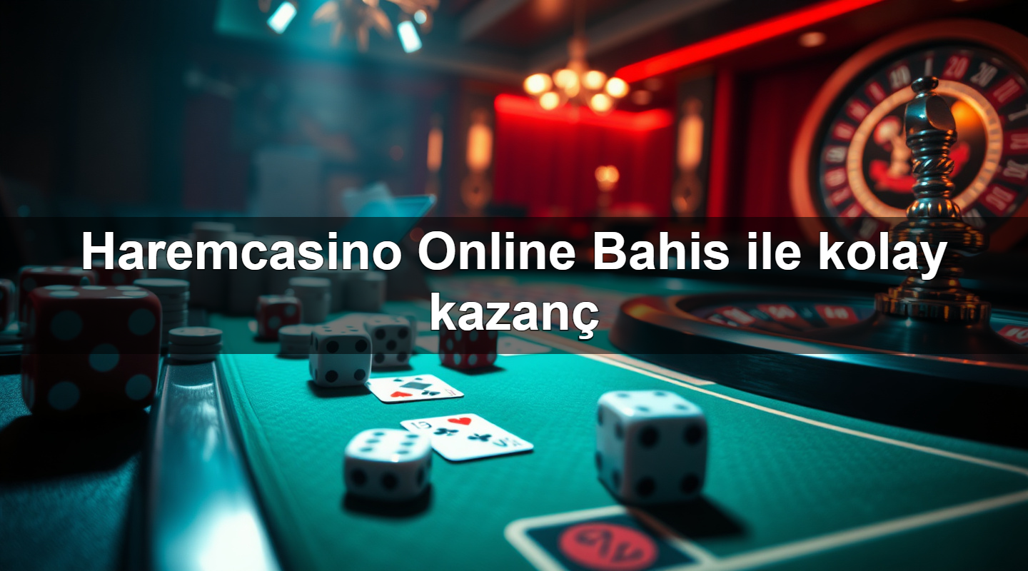 haremcasino online bahis ile kolay kazan 1783630813912