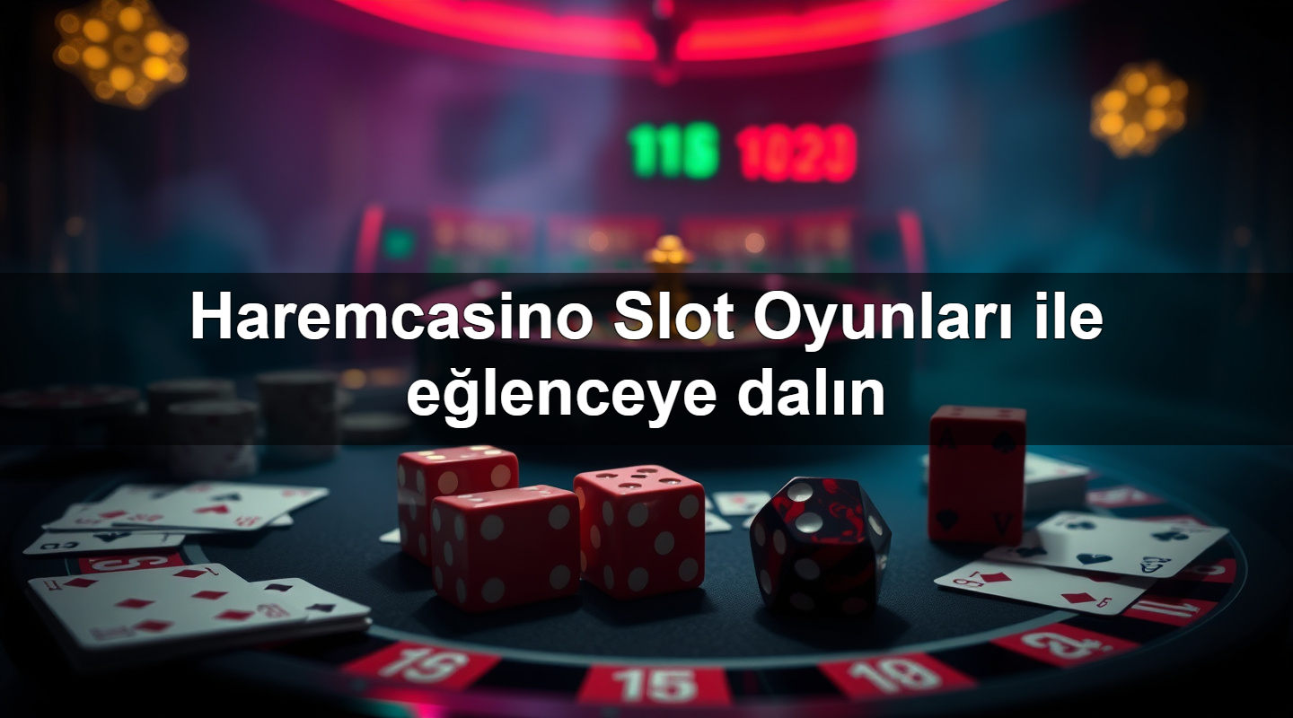 Haremcasino Slot Oyunları ile eğlenceye dalın 2 Haremcasino Slot Oyunları ile eğlenceye dalın